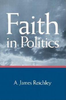 Paperback Faith in Politics Book