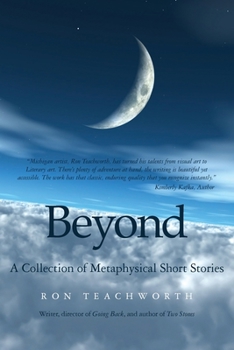 Paperback Beyond: A Collection of Metaphysical Short Stories Book