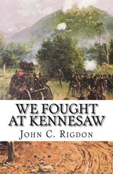 Paperback We Fought at Kennesaw Book