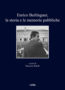 Paperback Enrico Berlinguer, La Storia E Le Memorie Pubbliche [Italian] Book