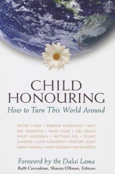Paperback Child Honouring: How to Turn This World Around Book