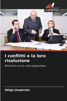 I conflitti e la loro risoluzione (Italian Edition)