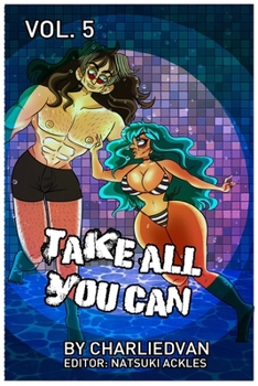 Paperback Take All You Can Vol. 5 Book