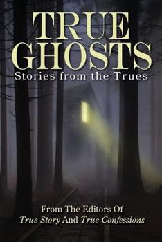 Paperback True Ghosts: Stories from the Trues Book