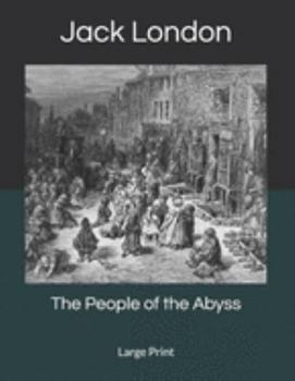 Paperback The People of the Abyss: Large Print Book