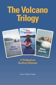 The Volcano Trilogy: A Philippines Surfing Odyssey