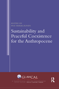 Paperback Sustainability and Peaceful Coexistence for the Anthropocene Book
