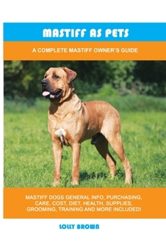 Paperback Mastiff as Pets: A Complete Mastiff Owner's Guide Book