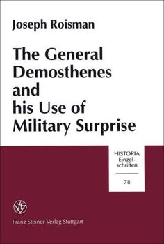 Paperback The General Demosthenes and His Use of Military Surprise Book