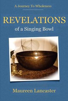 Paperback Revelations of a Singing Bowl Book