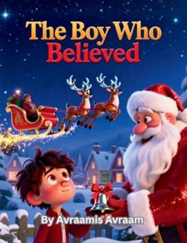Paperback The Boy Who Believed Book