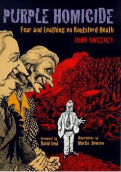Paperback Purple homicide: Fear and loathing on Knutsford Heath : a pantomime Book