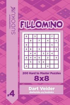 Paperback Sudoku Fillomino - 200 Hard to Master Puzzles 8x8 (Volume 4) Book