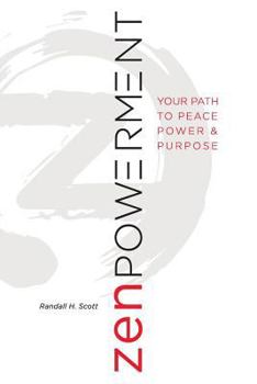 Paperback Zenpowerment: Your Path to Peace, Power, and Purpose Book