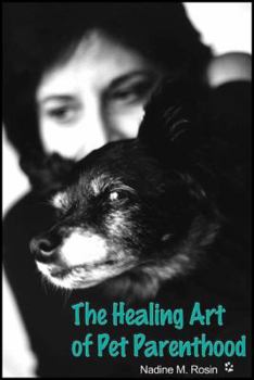 Paperback The Healing Art of Pet Parenthood Book