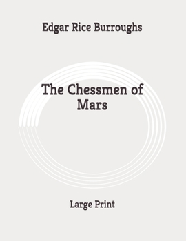 Paperback The Chessmen of Mars: Large Print Book