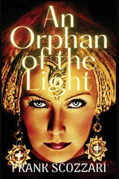 Paperback An Orphan of the Light Book