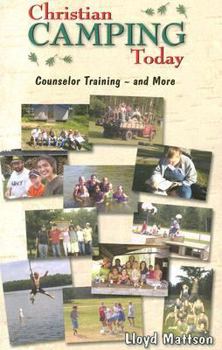 Paperback Christian Camping Today: Counselor Training - And More Book