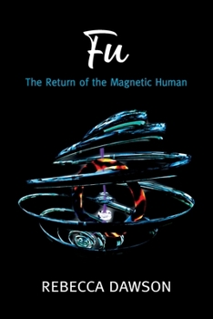 Paperback Fu - The Return of the Magnetic Human Book