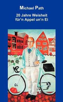 Paperback 20 Jahre Weisheit für`n Appel un`n ei [German] Book