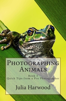 Paperback Photographing Animals: Book 5 Book