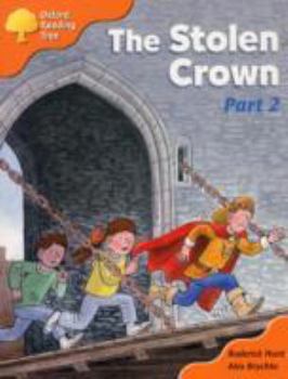 The Stolen Crown Part 2 - Book  of the Biff, Chip and Kipper storybooks