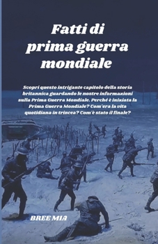 Paperback Fatti di prima guerra mondiale [Italian] Book