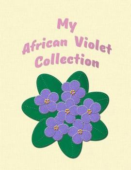 Paperback My African Violet Collection Book