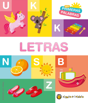 Board book Letras. Serie MIS Primeras Palabras / Letters. My First Words Series [Spanish] Book