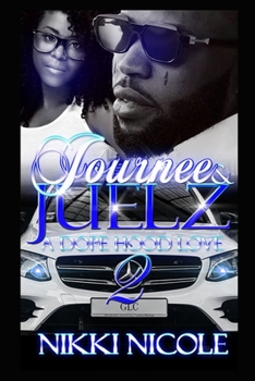 Paperback Journee & Juelz 2: A Dope Hood Love Book