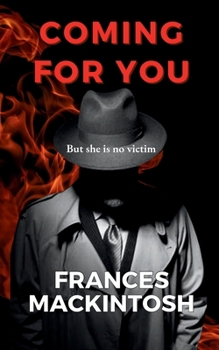 Paperback Coming For You: But she is no victim Book