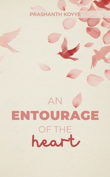 Paperback An Entourage Of The Heart Book