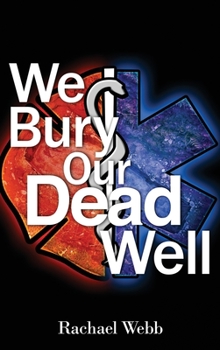 Hardcover We Bury Our Dead Well Book