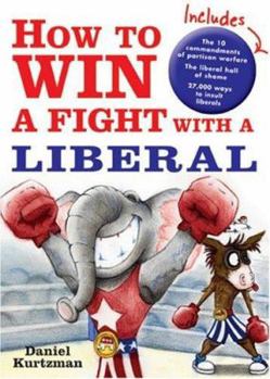 Paperback How to Win a Fight with a Liberal Book
