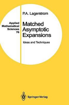 Hardcover Matched Asymptotic Expansions: Ideas and Techniques Book