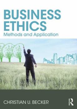 Paperback Business Ethics: Methods and Application Book