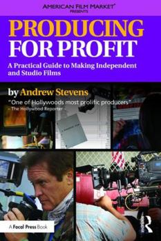 Paperback Producing for Profit: A Practical Guide to Making Independent and Studio Films Book