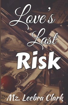 Love's Last Risk (Love's Journey Saga)