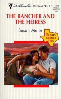 Mass Market Paperback The Rancher & the Heiress: Texas Family Ties Book