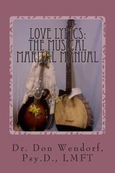 Paperback Love Lyrics: The Musical Marital Manual Book