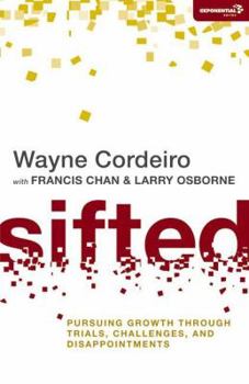 Paperback Sifted: Pursuing Growth through Trials, Challenges, and Disappointments Book