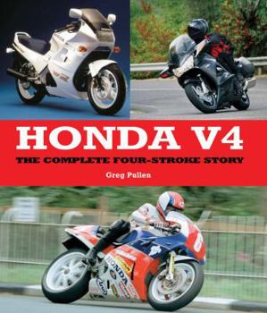 Hardcover Honda V4: The Complete Four-Stroke Story Book
