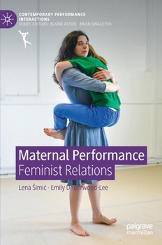 Hardcover Maternal Performance: Feminist Relations Book