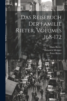 Paperback Das Reisebuch Der Familie Rieter, Volumes 168-172 [German] Book