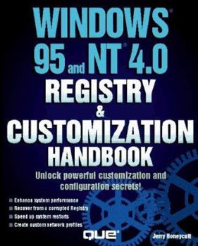 Paperback Windows 95 and NT 4.0: Registry & Customization Handbook Book