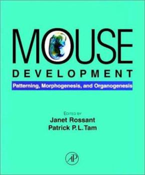 Hardcover Mouse Development: Patterning, Morphogenesis, and Organogenesis Book