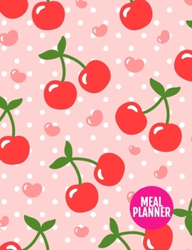 Meal Planner: Cute Year 365 Daily - 52 Week Calendar Meal Planner Daily Weekly and Monthly For Track & Plan Your Meals Food Planning | Large 8.5 x 11 Inch | 110 Pages  - Product Code XL 034421