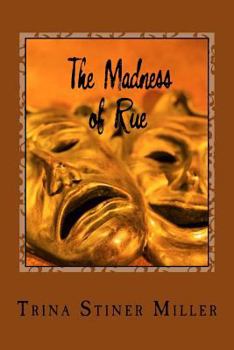 Paperback The Madness of Rue Book