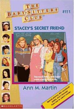 Stacey's Secret Friend - Book #111 of the Baby-Sitters Club