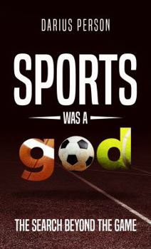 Paperback Sports Was A god: The Search Beyond The Game Book